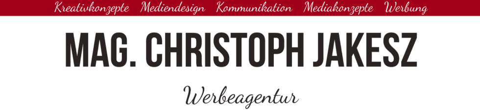 CJW | Mag. Christoph Jakesz • Werbeagentur